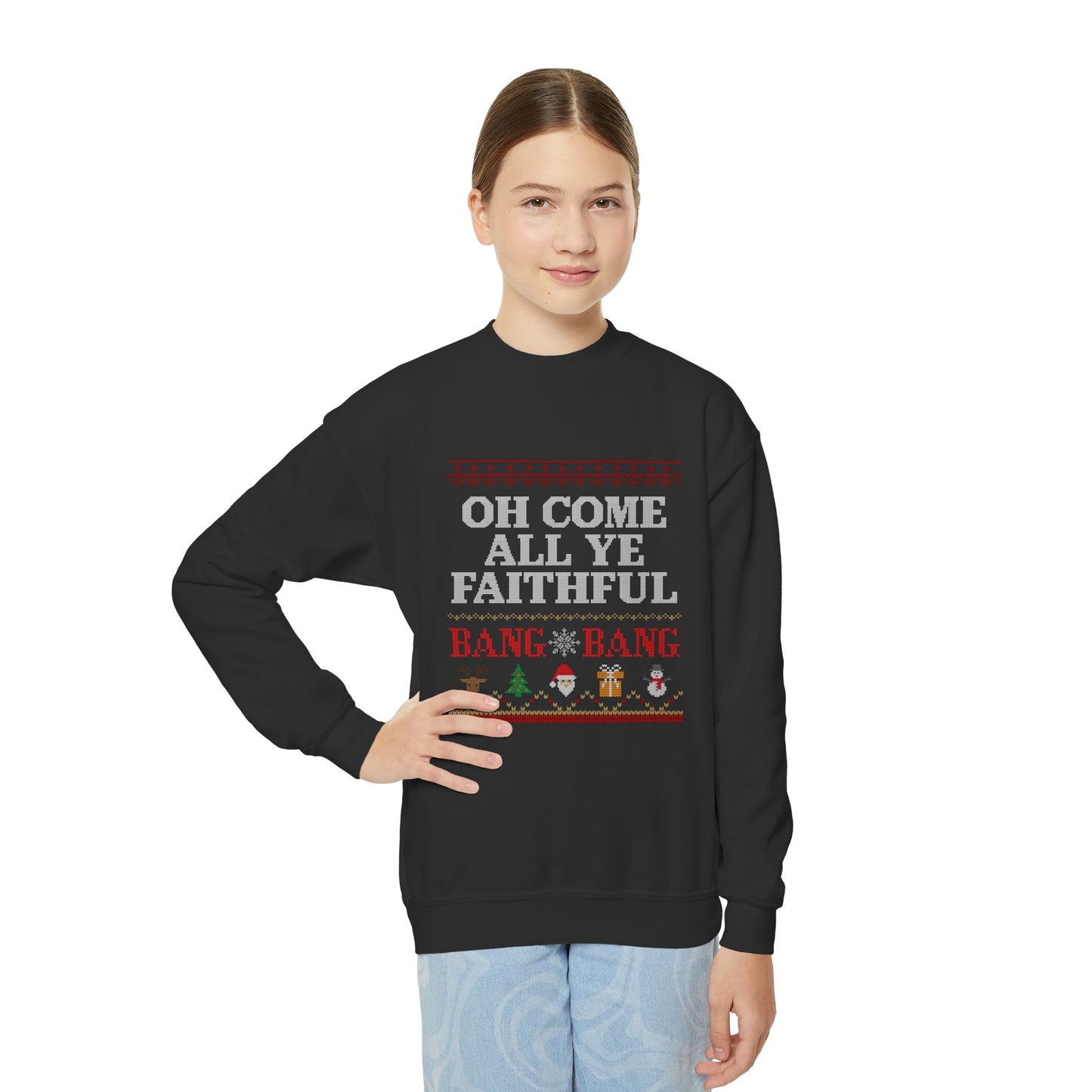 Oh Come All Ye Faithful Youth Sweatshirt