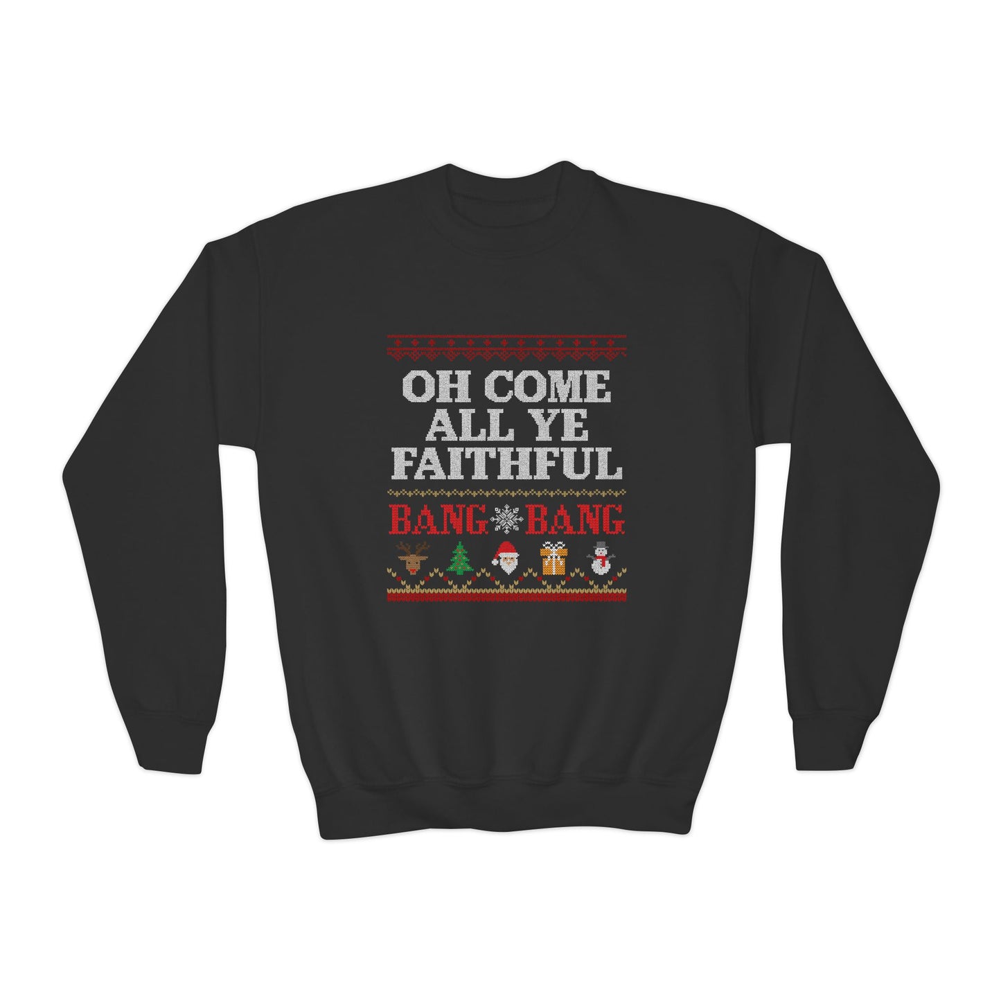 Oh Come All Ye Faithful Youth Sweatshirt