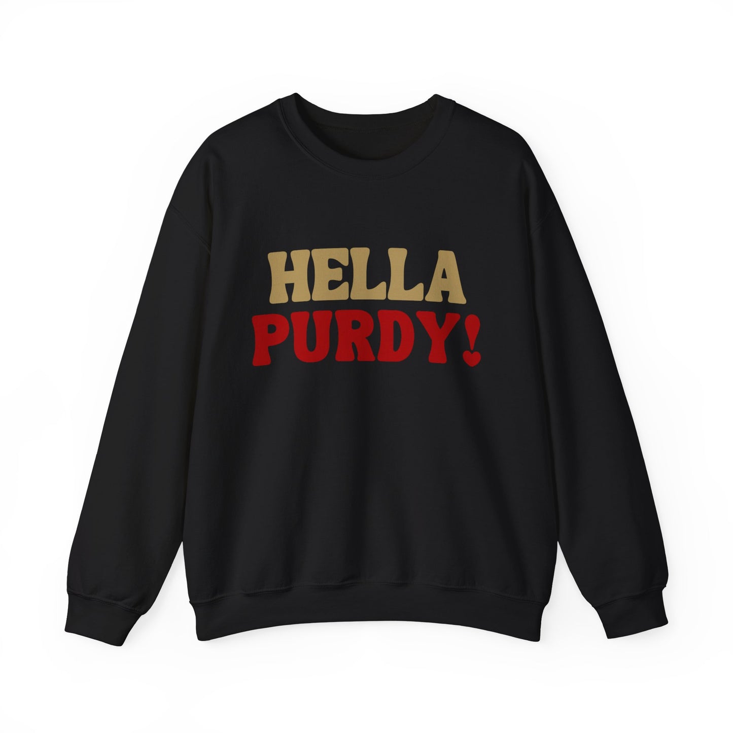 "Hella Purdy" Unisex Sweatshirt