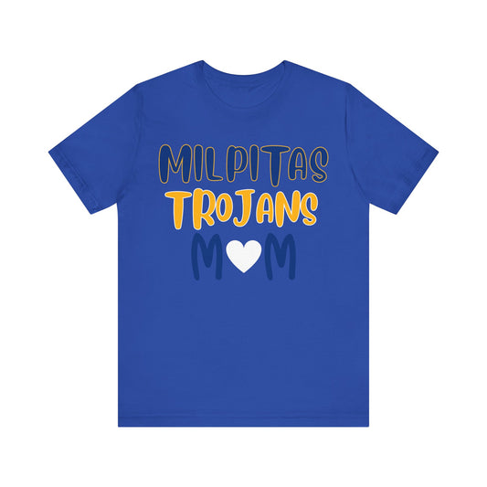 "Milpitas Trojans Mom" Unisex Shirt