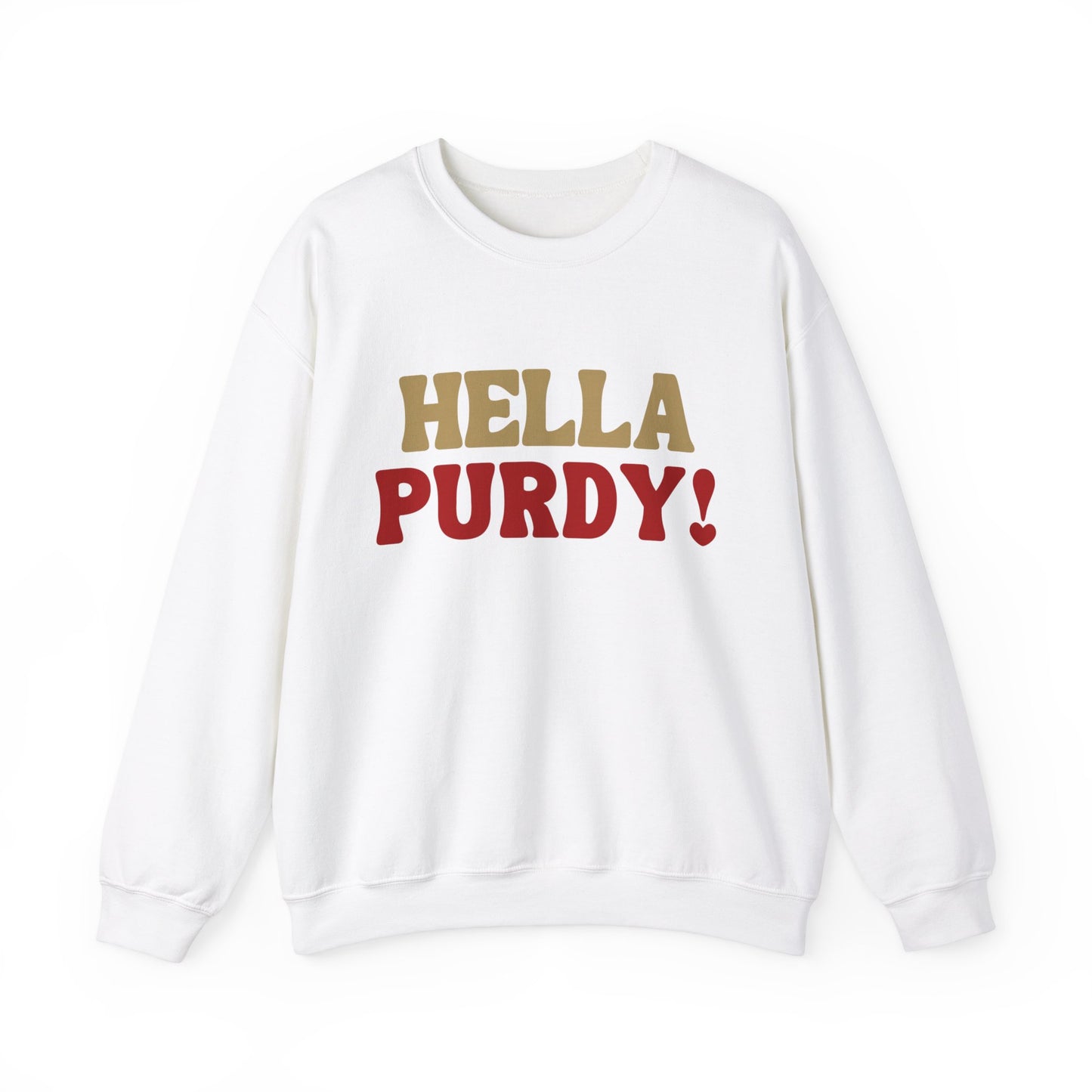 "Hella Purdy" Unisex Sweatshirt