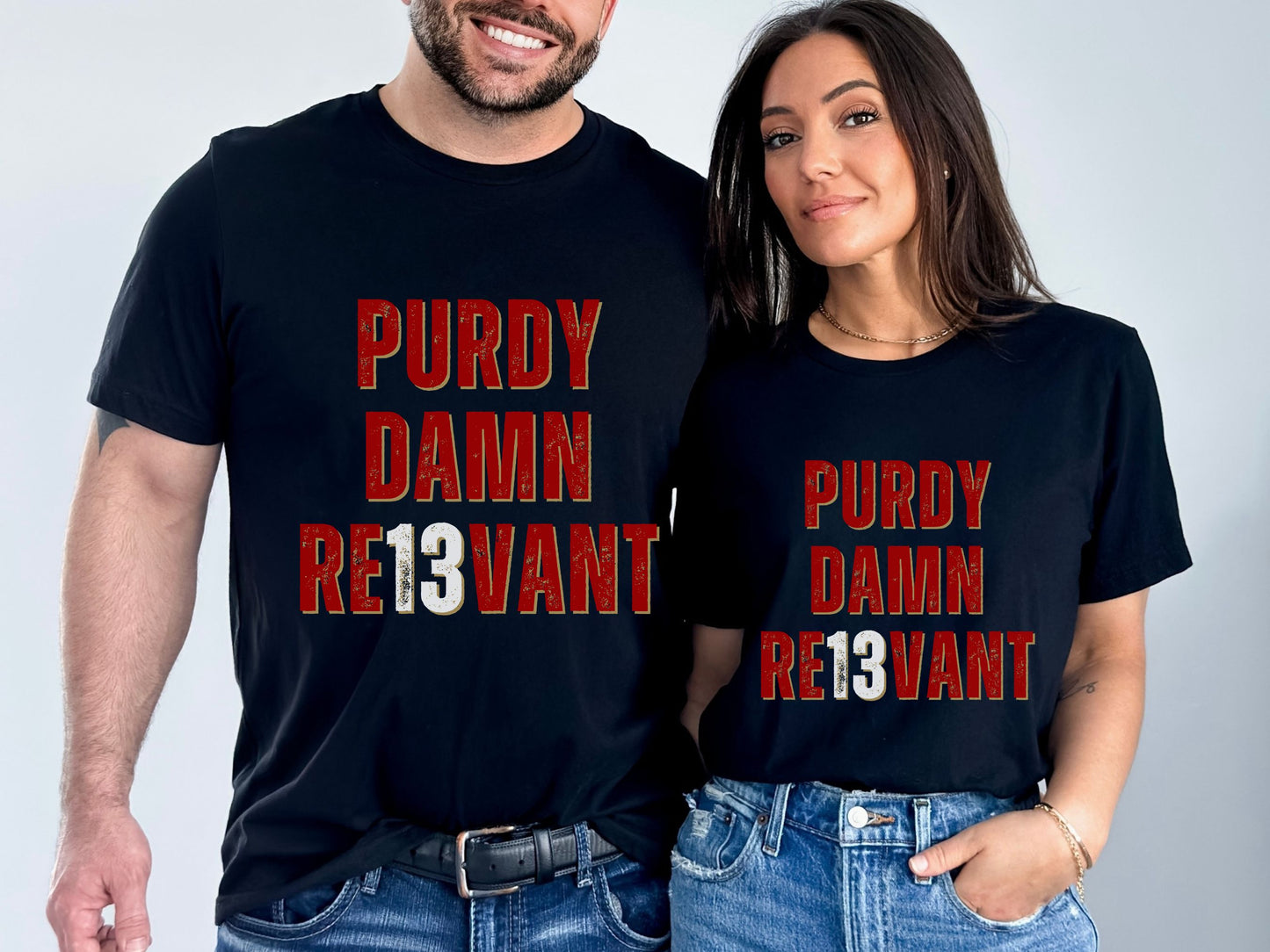 "Purdy Damn Re13vant" Unisex Shirt