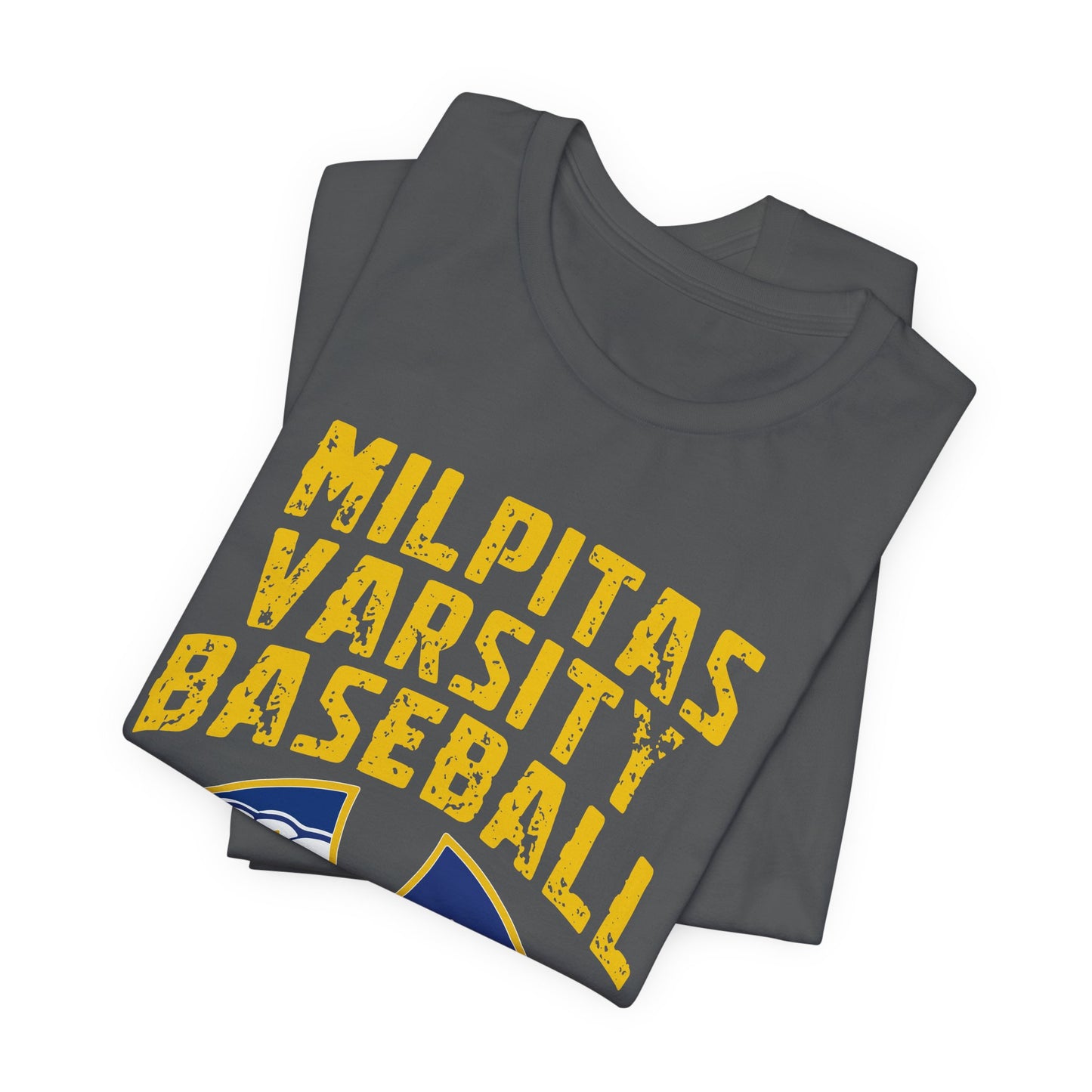 "Milpitas Varsity Baseball 6" Unisex Shirt