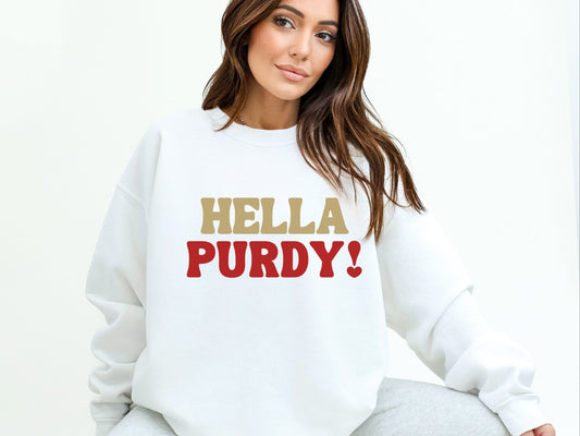 "Hella Purdy" Unisex Sweatshirt