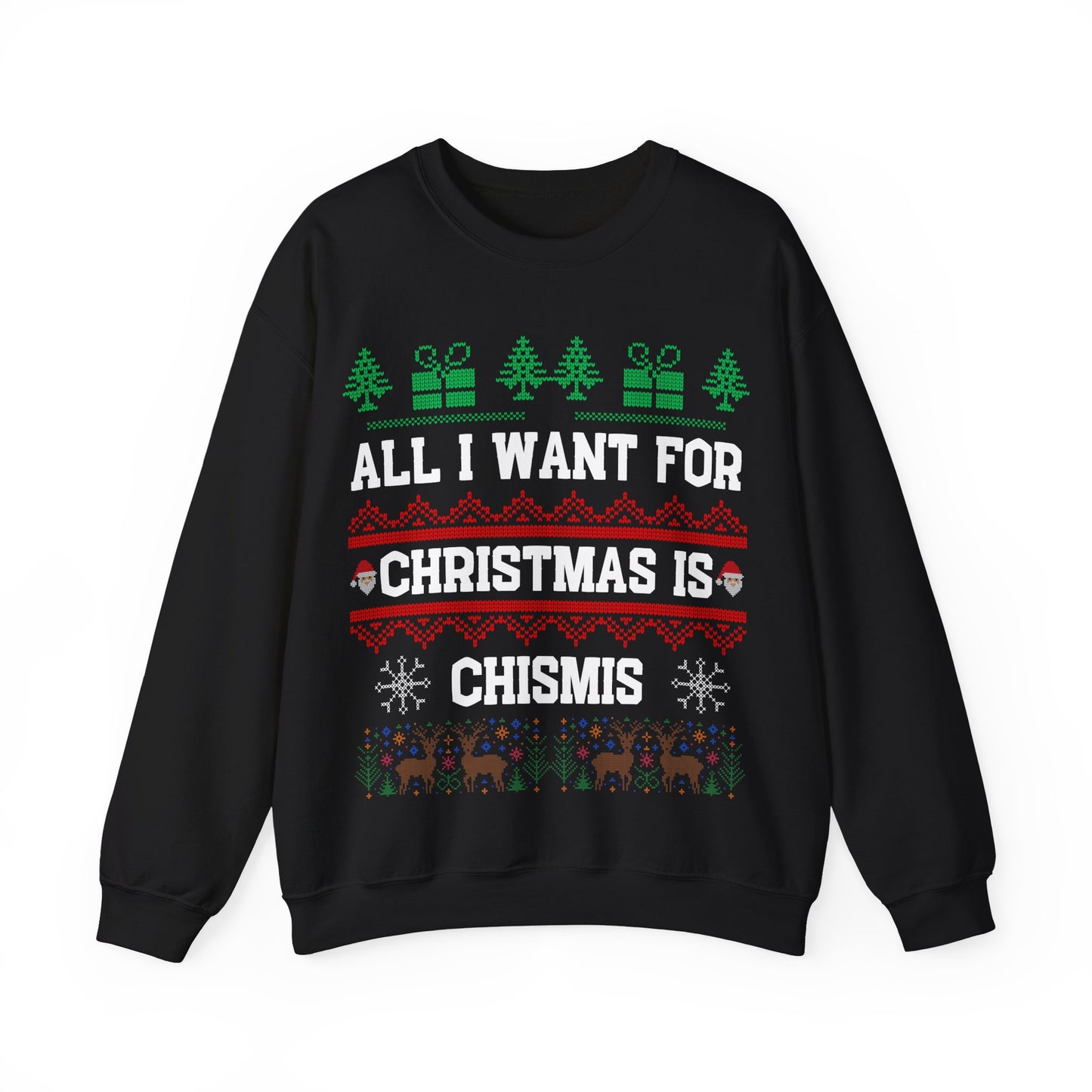 "All I Want for Christmas is Chismis" Sweatshirt