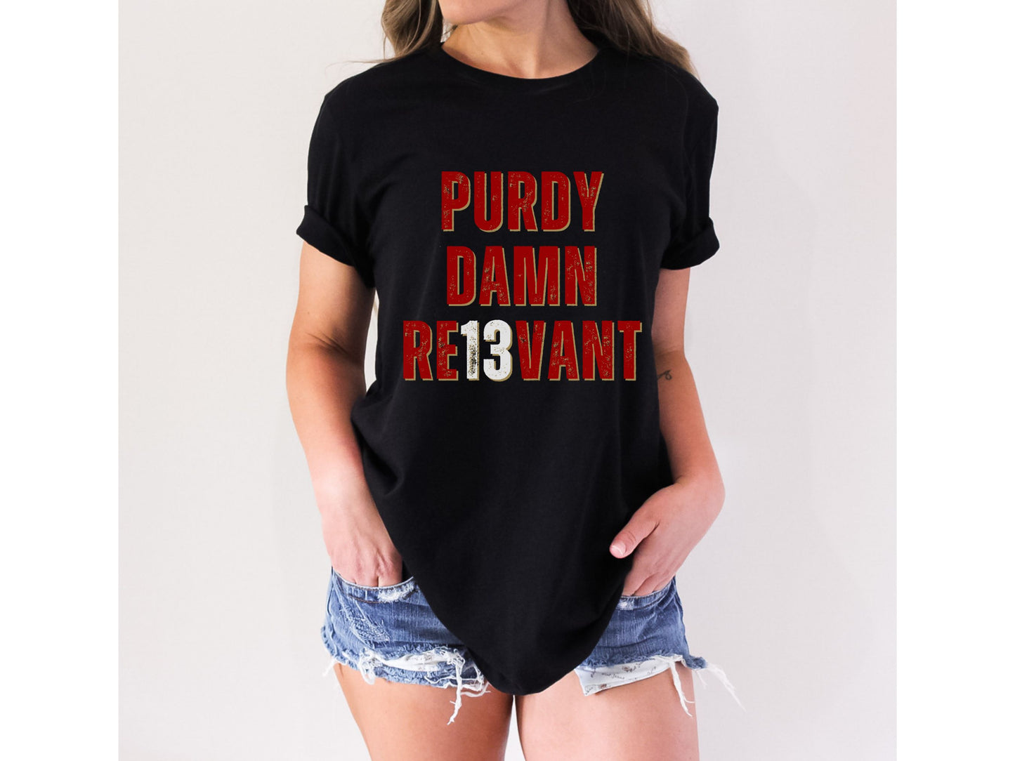 "Purdy Damn Re13vant" Unisex Shirt