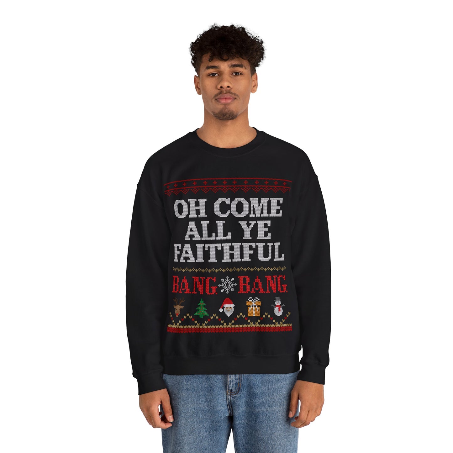Oh Come All Ye Faithful Sweatshirt