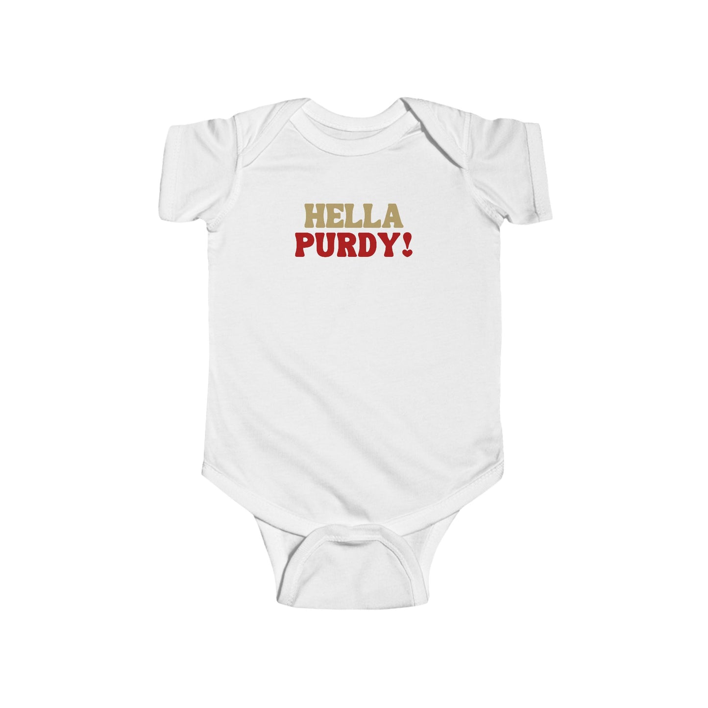 "Hella Purdy!" Infant Onesie