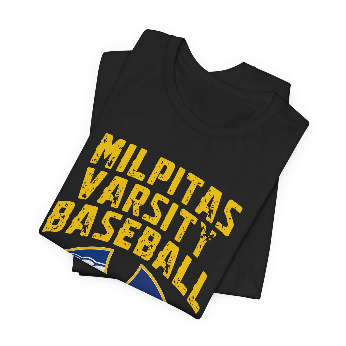"Milpitas Varsity Baseball 6" Unisex Shirt