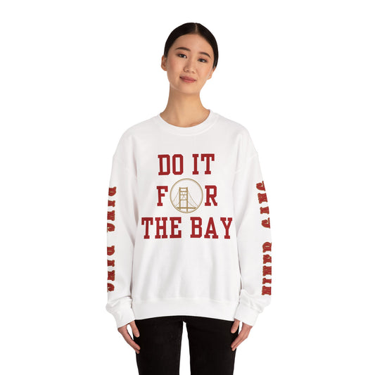 "Do it for the Bay" Unisex Sweatshirt