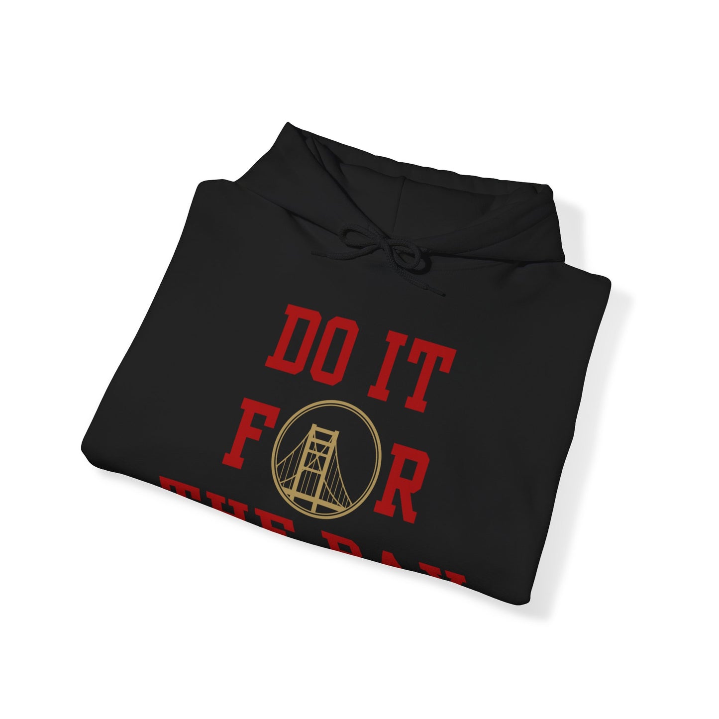 "Do it for the Bay" Unisex Sweatshirt