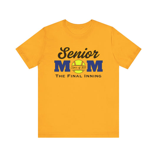 "Senior Softball Mom The Final Inning" Unisex Shirt