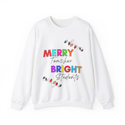 "Merry Teacher Bright Students" Sweatshirt