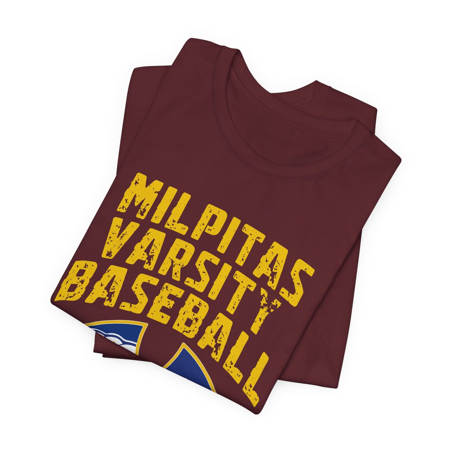 "Milpitas Varsity Baseball 6" Unisex Shirt