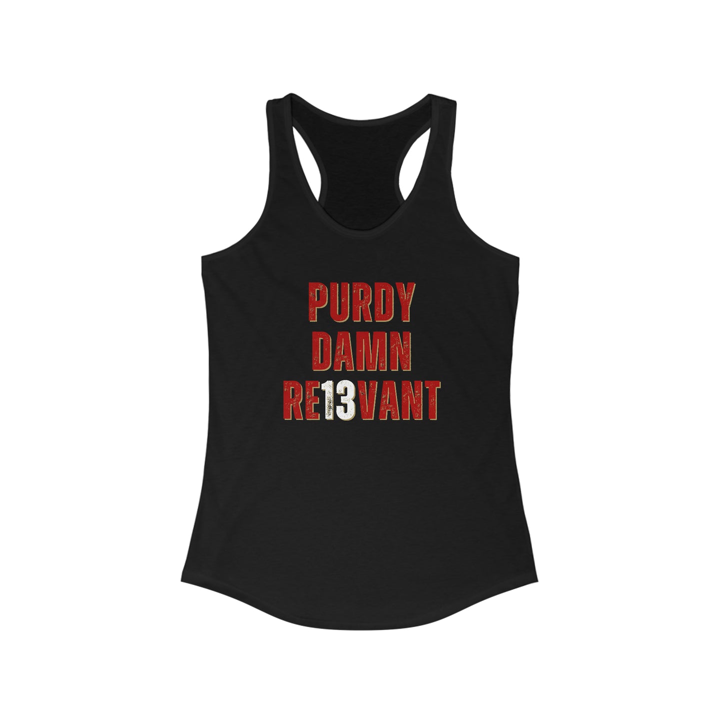 "Purdy Damn Re13vant" Racerback Tank Top